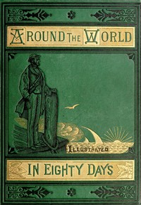 Around The World In Eighty Days By Jules Verne | Project Gutenberg