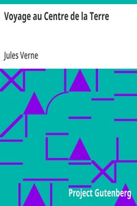 Voyage Au Centre De La Terre By Jules Verne | Project Gutenberg
